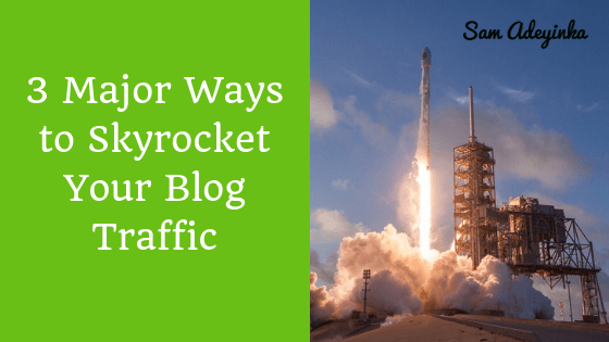 Ways to Skyrocket Your Blog Traffic