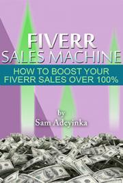 Fiverr Sales Machine by Sam Adeyinka